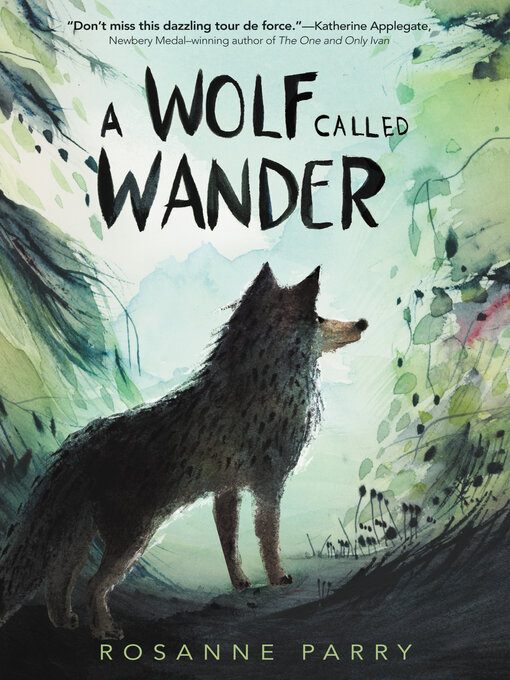 Title details for A Wolf Called Wander by Rosanne Parry - Available
